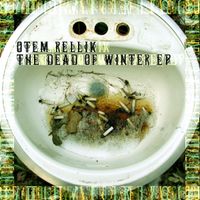 Otem Rellik - The Dead of Winter EP