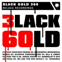 Black Gold 360 - Black Gold 360