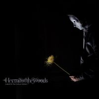 Hermitofthewoods - Land of The Lotus Eaters