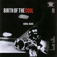 Miles Davis - Birth of the Cool