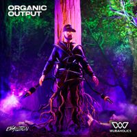 Evalution - Organic Output