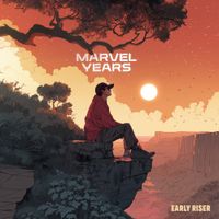 Marvel Years - Early Riser