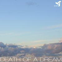 EDEN - Death of A Dream