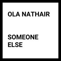 ola nathair - someone else