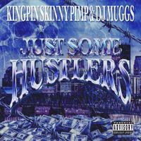 DJ Muggs - Just Some Hustlers