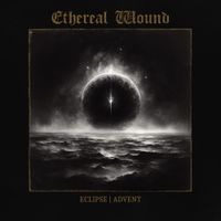 Ethereal Wound - Eclipse | Advent