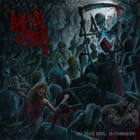 Blood Offer - All That Dies...Is Forsaken