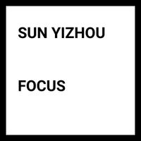孙一舟 [sun yizhou] - Focus