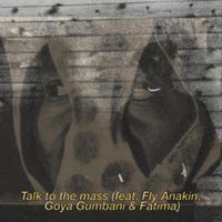 ShunGu - Talk To The Mass