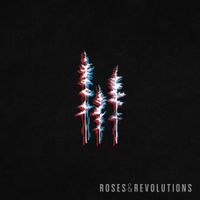 Roses & Revolutions - Roses & Revolutions