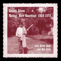 Kinloch Nelson - Waiting: More Recordings, 1968-1976