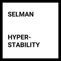 Selman - Hyperstability