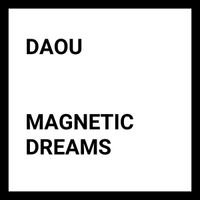 Daou - Magnetic Dreams