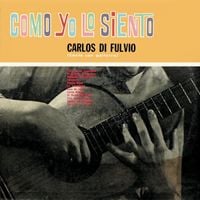 Carlos Di Fulvio - Como yo lo siento