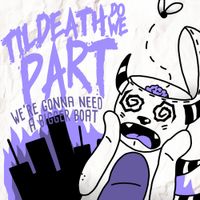 Til Death Do We Part - We're Gonna Need a Bigger Boat