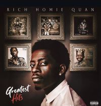 Rich Homie Quan - Legacy of Hits