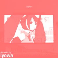 higma - echo (いよわ Remix)