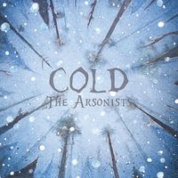 The Arsonists - Cold