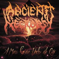 Ancient Necropsy - A Mass Grave Under the City