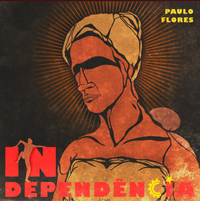 Paulo Flores - Independ&ecirc;nica