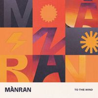 Mànran - To The Wind