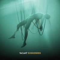 Casey Edwards - Vacant Surrender