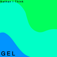 Nathan I Think - Gel