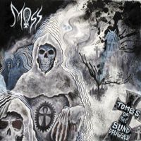 Moss - Tombs of the Blind Drugged