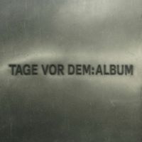 Maikel - TAGE VOR DEM : ALBUM
