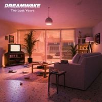 Dreamwake - The Lost Years