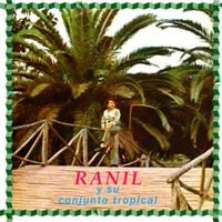 Ranil - Ranil y Su Conjunto Tropical