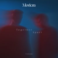 Modera - Together, Apart