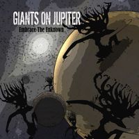 Giants On Jupiter - Embrace The Unknown