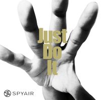 SPYAIR - Just Do It