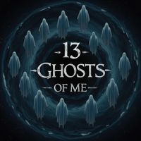 Elliot Rose - 13 Ghosts of Me