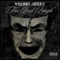 Jeezy - The Last Laugh