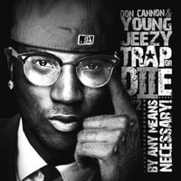 Don Cannon & Young Jeezy - Trap or Die II: By Any Means Necessary!