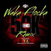 Waka Flocka Flame - 50K Remix