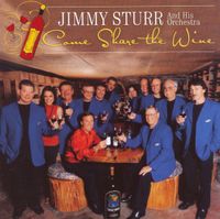 Jimmy Sturr & His Orchestra - Come Share the Wine