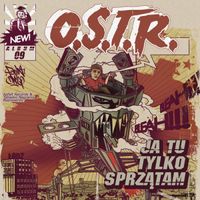 O.S.T.R. - Ja tu tylko sprzątam