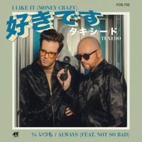 Tuxedo - I Like It (Money Crazy) / Always