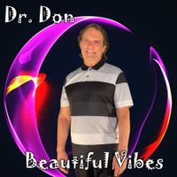 Dr. Don - Beautiful Vibes