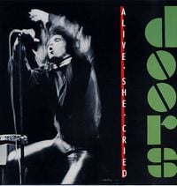 The Doors - Alive She Cried