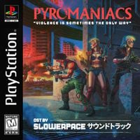 slowerpace 音楽 - PYROMANIACS