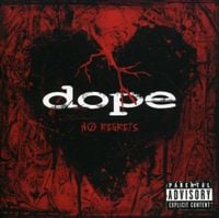 Dope - No Regrets