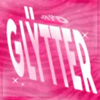 JAŸD - GL&Yuml;TTER