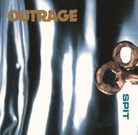 OUTRAGE - Spit