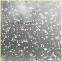 Dan Lucore - All Sparkles, Like Magic!