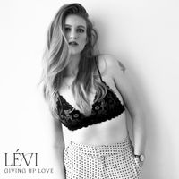 L&Eacute;VI - Giving Up Love