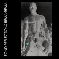 Rema-Rema - Fond Reflections